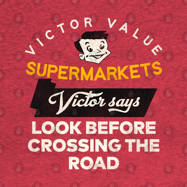 Victor Value Supermarkets Retro Defunct Store by darklordpug